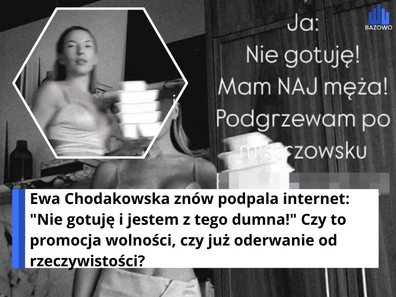 Ewa Chodakowska znów podpala internet: "Nie gotuję i jestem z tego dumna!" Czy to promocja wolności, czy już oderwanie od rzeczywistości?